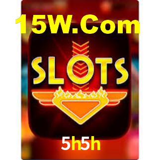 5h5h